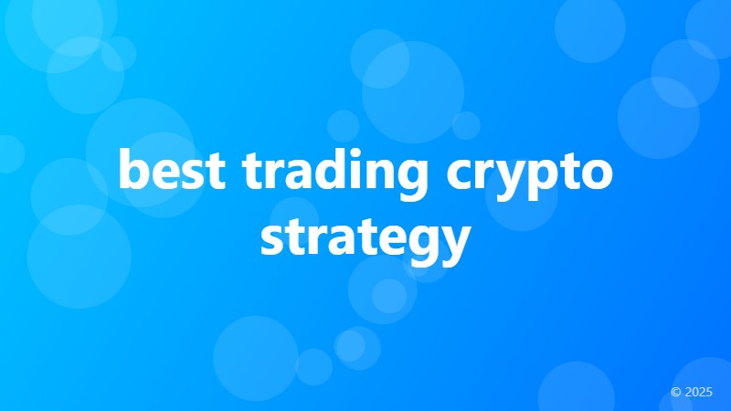 best trading crypto strategy
