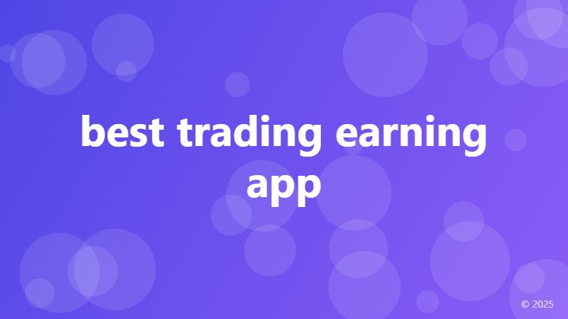 best trading earning app