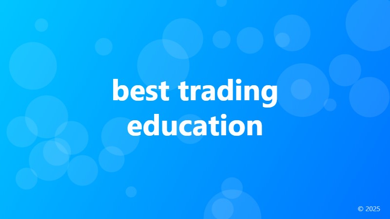 best trading education