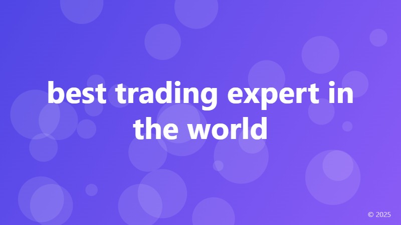 best trading expert in the world