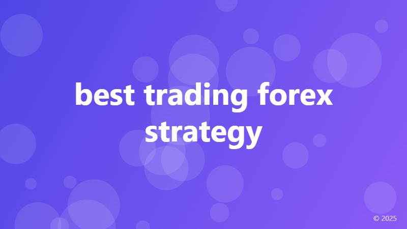 best trading forex strategy