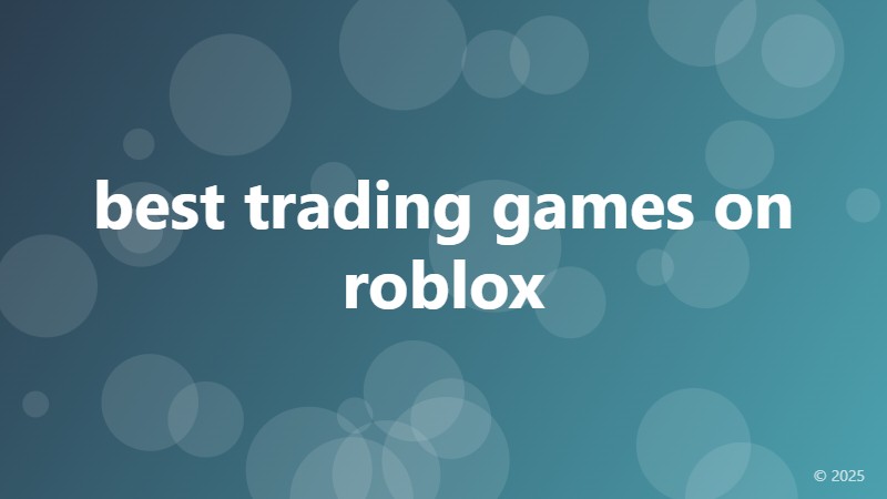 best trading games on roblox