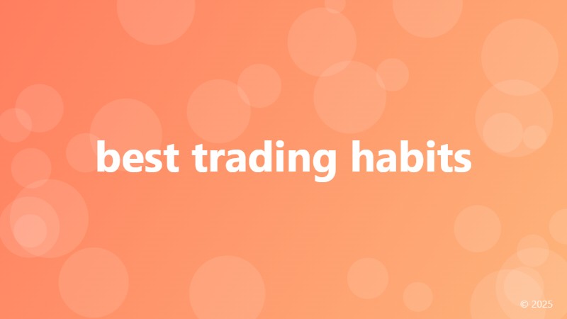 best trading habits