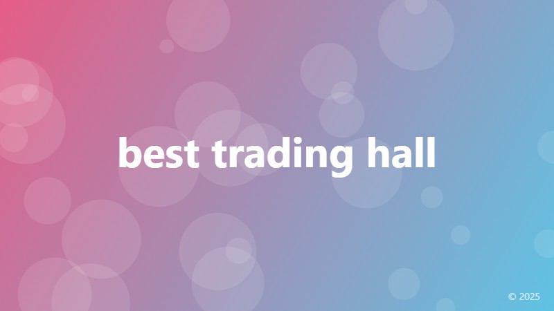 best trading hall