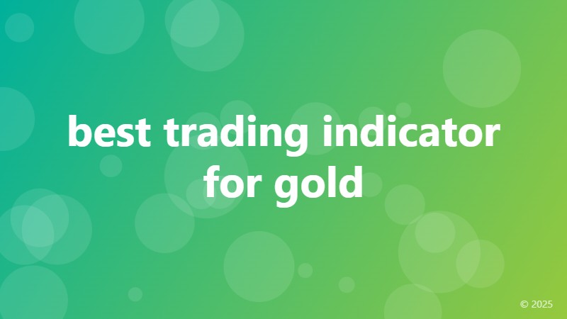 best trading indicator for gold