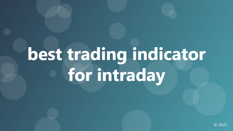 best trading indicator for intraday