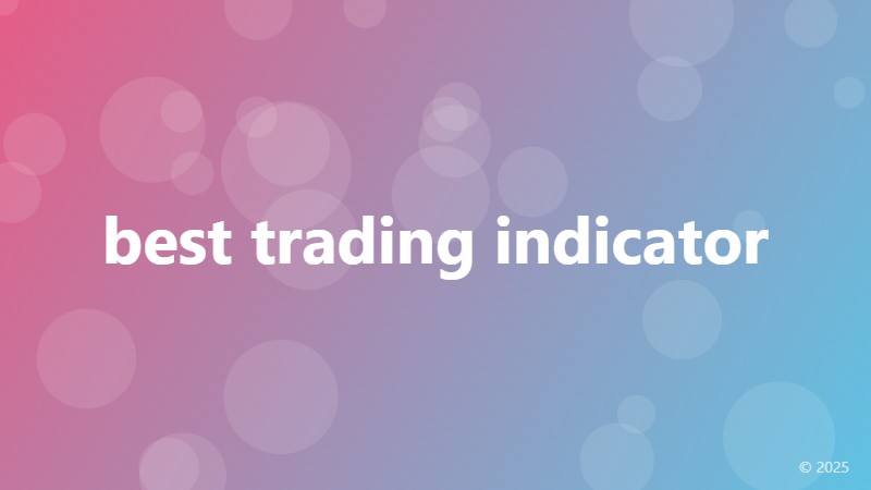 best trading indicator