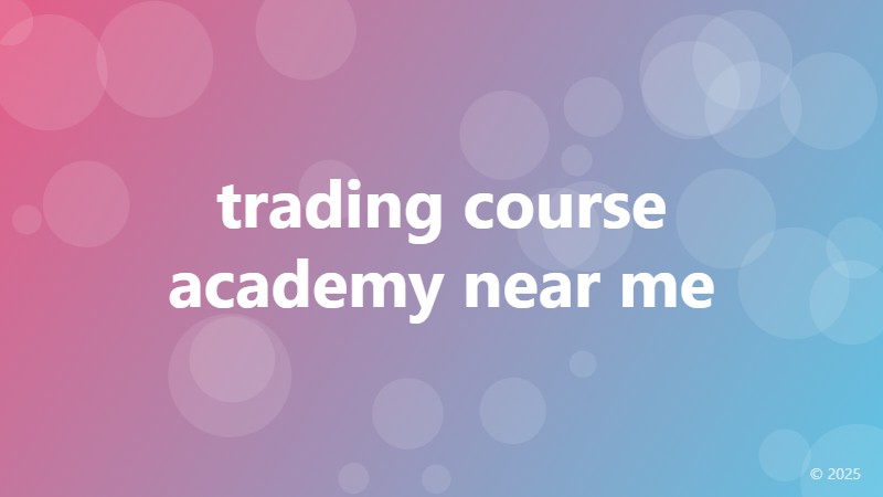 trading course academy near me