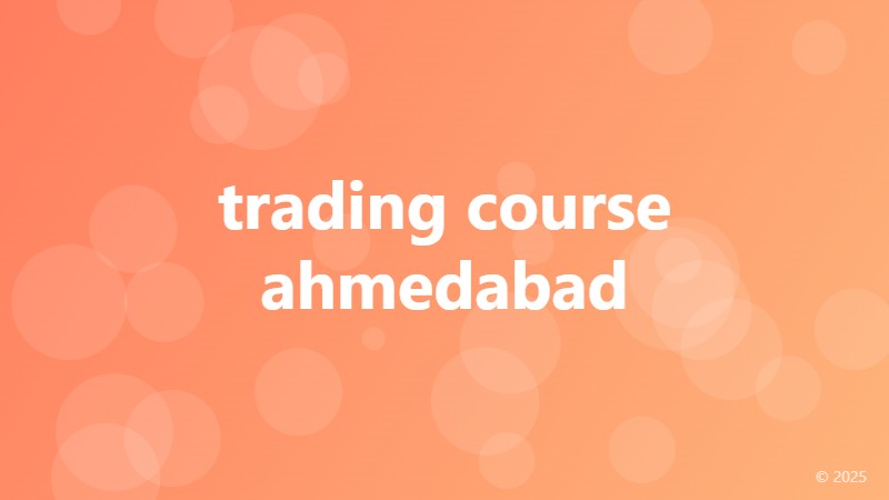 trading course ahmedabad