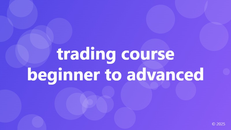 trading course beginner to advanced