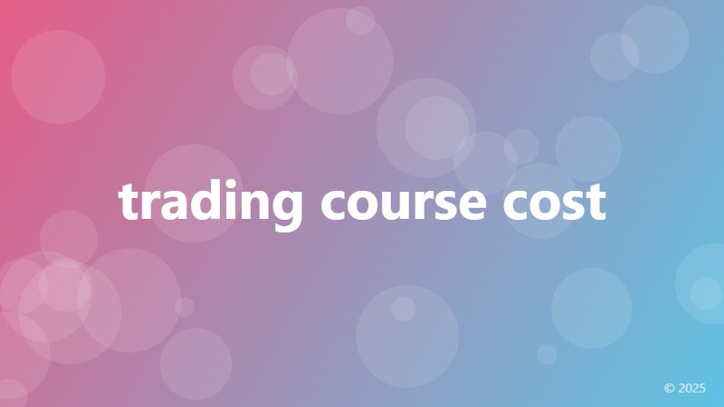 trading course cost