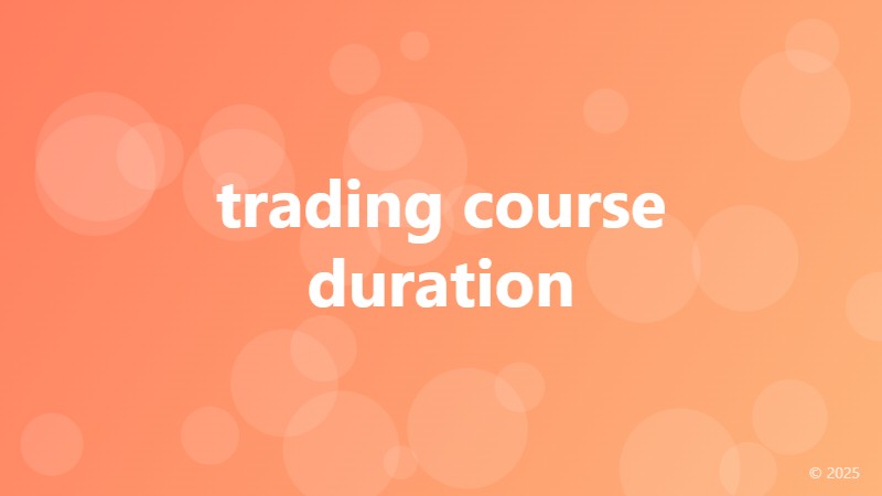 trading course duration
