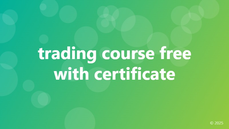 trading course free with certificate