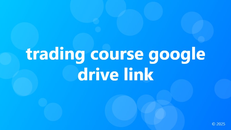 trading course google drive link