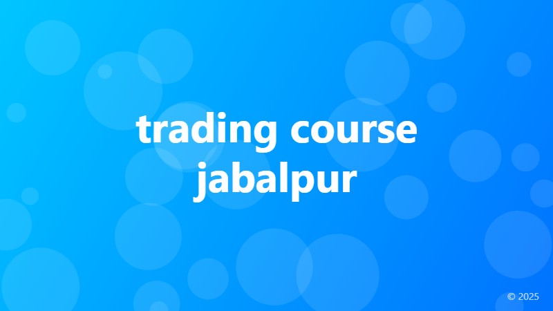 trading course jabalpur