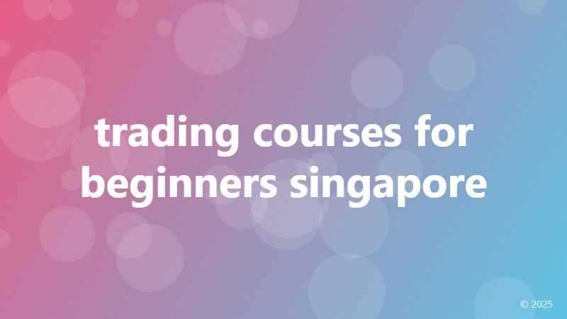 trading courses for beginners singapore